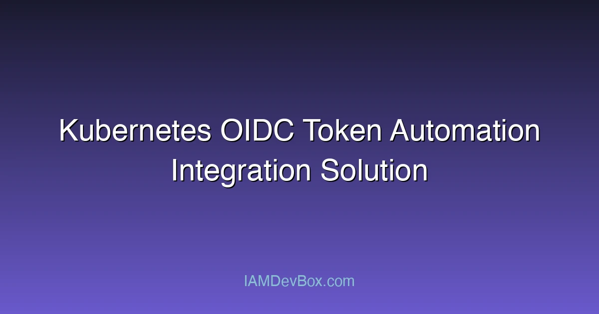 Kubernetes OIDC Token Automation Integration Solution